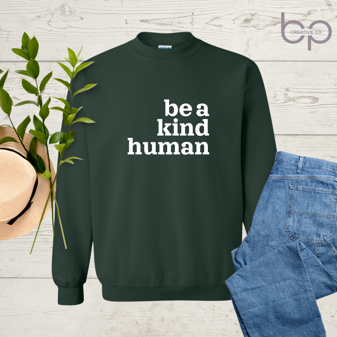 be a kind human