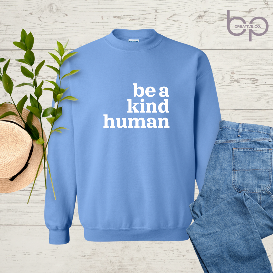 be a kind human