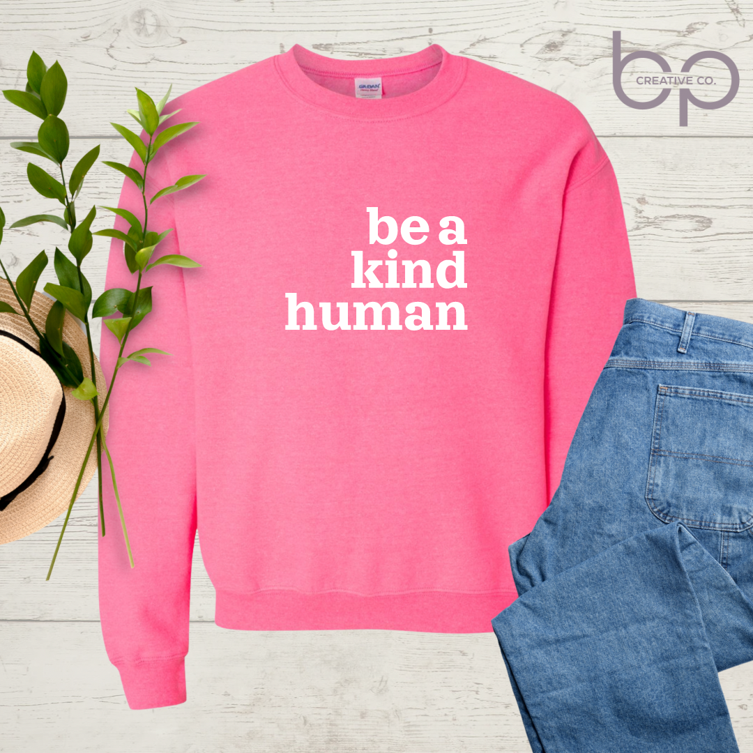 be a kind human