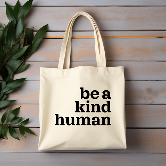 be a kind human bag