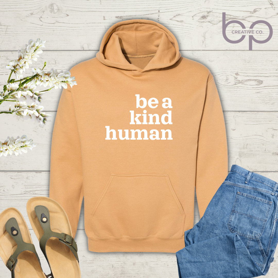 be a kind human