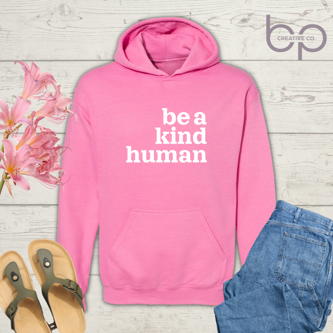 be a kind human