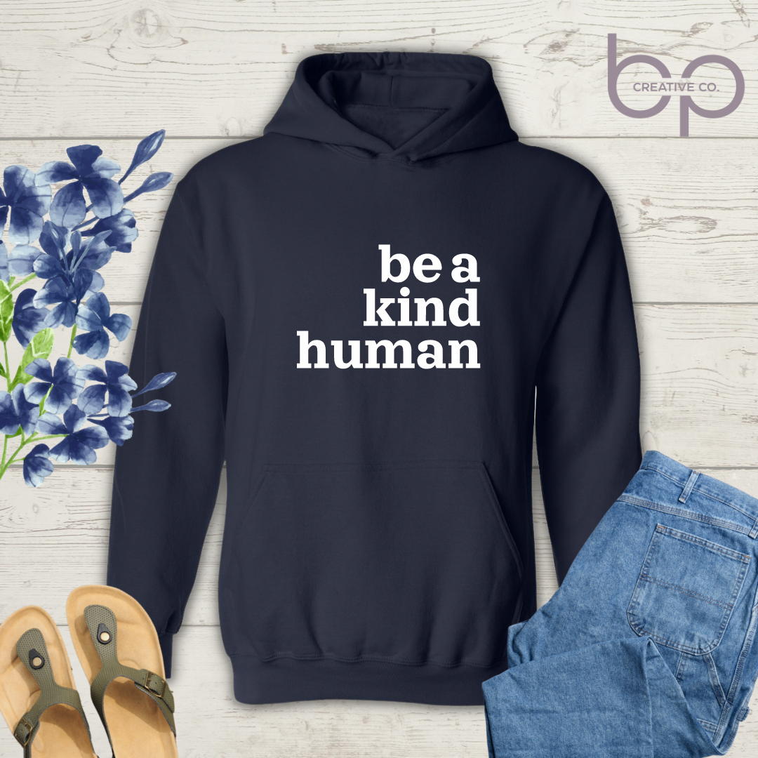 be a kind human