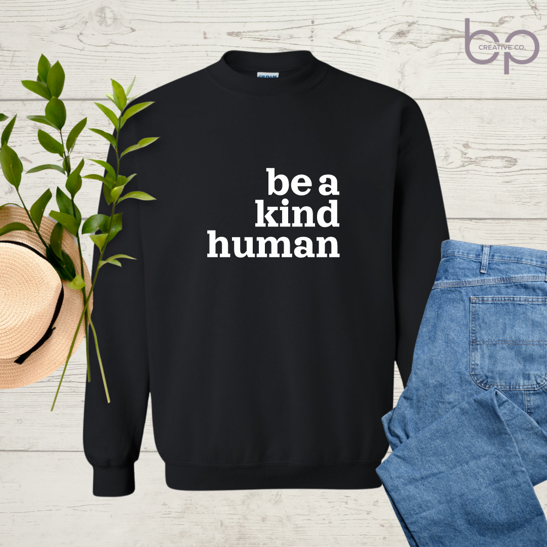 be a kind human